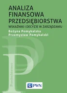 E-booki - biznes i ekonomia - Analiza finansowa przedsiębiorstwa. Wskaźniki i decyzje w zarządzaniu - miniaturka - grafika 1
