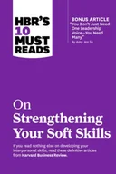 Książki obcojęzyczne o biznesie i marketingu - HBR's 10 Must Reads on Strengthening Your Soft Skills - miniaturka - grafika 1