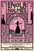 E-booki dla dzieci i młodzieży - Enola Holmes. Sprawa brawurowej ucieczki - miniaturka - grafika 1