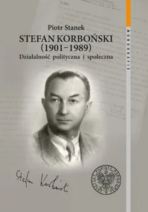 INSTYTUT PAMIĘCI NARODOWEJ STEFAN KORBOŃSKI 1901-1989 - Pozostałe języki obce - miniaturka - grafika 2