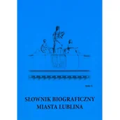 Encyklopedie i leksykony - UMCS Wydawnictwo Uniwersytetu Marii Curie-Skłodows Słownik biograficzny miasta Lublina. Tom 4 - UMCS - miniaturka - grafika 1