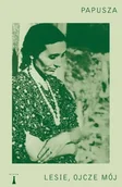Poezja - Lesie, Ojcze mój - Papusza - miniaturka - grafika 1