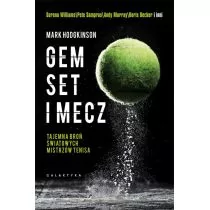 Gem set i mecz - Mark Hodgkinson - Poradniki hobbystyczne Gem set i mecz - Mark Hodgkinson - Poradniki hobbystyczne - miniaturka - grafika 2