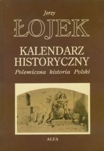 Kalendarz historyczny Polemiczna historia Polski - Kalendarze - miniaturka - grafika 1