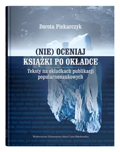 Nie) oceniaj książki po okładce Dorota Piekarczyk - Nauka - miniaturka - grafika 1