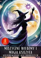 E-booki - kultura i sztuka - Kolorowanka dla Dorosłych Mistyczne Wiedźmy i Magia Księżyca Część 1 - Antystresowa Relaksująca Kolorowanka Książka do Kolorowania - 50 Stron z Rysu.. - miniaturka - grafika 1