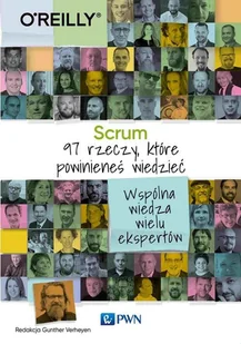 Scrum. 97 rzeczy, które powinieneś wiedzieć | ZAKŁADKA DO KSIĄŻEK GRATIS DO KAŻDEGO ZAMÓWIENIA - Biznes - miniaturka - grafika 2