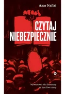 Felietony i reportaże - Czytaj niebezpiecznie Wywrotowa siła literatury na burzliwe czasy - miniaturka - grafika 1