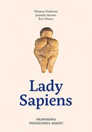 Felietony i reportaże - Lady Sapiens. Prawdziwa prehistoria kobiet - miniaturka - grafika 1