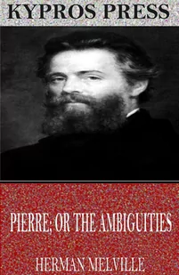 Pierre; or The Ambiguities - E-booki obcojęzyczne - miniaturka - grafika 1