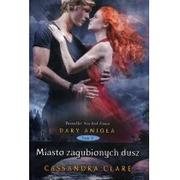 Fantasy - MAG Dary Anioła 5 Miasto zagubionych dusz - Cassandra Clare - miniaturka - grafika 1