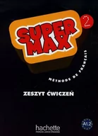 Podręczniki dla szkół podstawowych - Hachette Livre Hugues Denisot, Catherine Macquart-Martin, Katarzyna Karolczak-Barczyńska Super Max 2. Zeszyt ćwiczeń - miniaturka - grafika 1