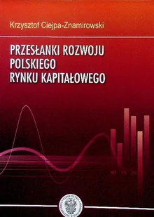 Przesłanki Rozwoju Polskiego Rynku Kapitałowego - Biznes - miniaturka - grafika 1