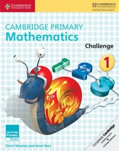 Cambridge Primary Mathematics Challenge 1 Moseley Cherri Rees Janet LETNIA WYPRZEDAŻ DO 80% - Książki do nauki języka angielskiego - miniaturka - grafika 2