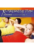 Książki o muzyce - X-Tremely Fun - Aerobic Nonstop Vol.7 CD - miniaturka - grafika 1