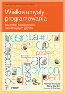 Systemy operacyjne i oprogramowanie - Wielkie umysły programowania. Jak myślą i pracują twórcy najważniejszych języków - miniaturka - grafika 1