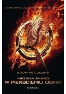 Media Rodzina Igrzyska śmierci W pierścieniu ognia - Suzanne Collins - Przewodniki Media Rodzina Igrzyska śmierci W pierścieniu ognia - Suzanne Collins - Przewodniki - miniaturka - grafika 2