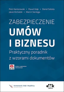 ODDK Zabezpieczenie umów i biznesu Praktyczny poradnik z wzorami dokumentów z suplementem elektronicznym - Prawo - miniaturka - grafika 1