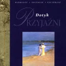 Aforyzmy i sentencje - Dotyk przyjaźni - miniaturka - grafika 1