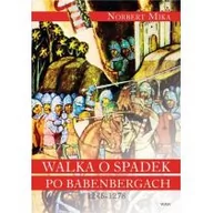 Historia Polski - WAW Walka o spadek po Babenbergach 1246-1278 - Norbert Mika - miniaturka - grafika 1