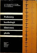 Książki medyczne - Podstawy kardiologii klinicznej płodu - miniaturka - grafika 1
