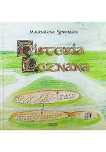Zysk i S-ka Historia Poznana - Magdalena Sprenger - Baśnie, bajki, legendy - miniaturka - grafika 2