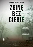 Audiobooki - kryminał, sensacja, thriller - Zginę bez ciebie - miniaturka - grafika 1