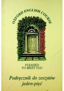 Oxford English Course Podręcznik do zeszytów 1-5 - Książki do nauki języka angielskiego - miniaturka - grafika 1