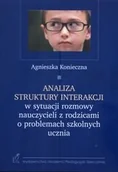 Podręczniki dla szkół wyższych - Analiza struktury interakcji w sytuacji rozmowy nauczycieli z rodzicami - miniaturka - grafika 1