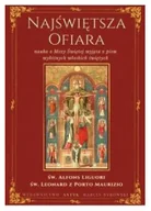Religia i religioznawstwo - Najświętsza Ofiara. Nauka o Mszy świętej wyjęta z pism wybitnych włoskich świętych - miniaturka - grafika 1