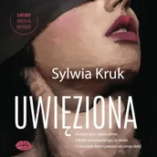 Audiobooki - romanse - Uwięziona Sylwia Kruk - miniaturka - grafika 1