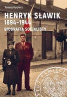 Biografie i autobiografie - Henryk Sławik 1894 - 1944 Biografia socjalisty - miniaturka - grafika 1