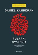 Psychologia - Pułapki myślenia. O myśleniu szybkim i wolnym - Daniel Kahneman - miniaturka - grafika 1