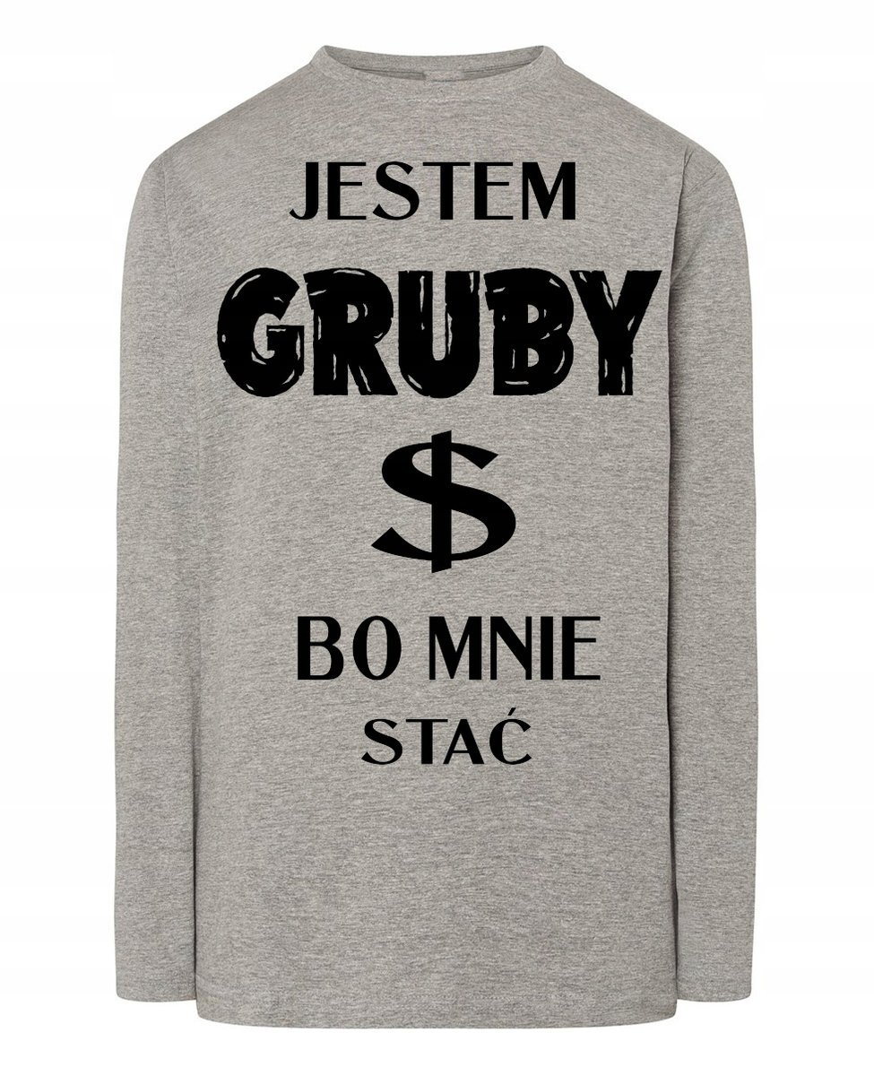 Longsleeve Śmieszny Prezent Jestem Gruby r.5XL