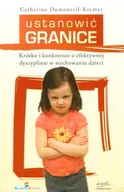 Miłość, seks, związki - Ustanowić granice. Krótko i konkretnie o efektywnej dyscyplinie w wychowaniu dzieci - miniaturka - grafika 1