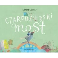Wierszyki, rymowanki, piosenki - CZARODZIEJSKI MOST Dorota Gellner - miniaturka - grafika 1