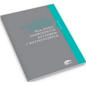 Powieści i opowiadania - Agnieszka Bala Program ter.-eduk. dla dzieci zagrożonych autyzmem - miniaturka - grafika 1