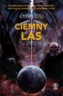 Ciemny las. Wspomnienie o przeszłości Ziemi. Tom 2 - Horror, fantastyka grozy - miniaturka - grafika 1