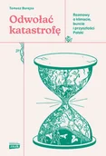 Felietony i reportaże - Odwołać katastrofę. Rozmowy o klimacie, buncie i przyszłości Polski - miniaturka - grafika 1
