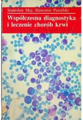 Książki medyczne - Współczesna diagnostyka i leczenie chorób krwi - miniaturka - grafika 1