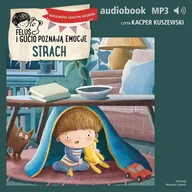 Audiobooki dla dzieci i młodzieży - Feluś i Gucio poznają emocje. Strach - miniaturka - grafika 1