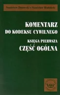 Podręczniki dla szkół wyższych - Komentarz do kodeksu cywilnego. Księga pierwsza. Część ogólna - miniaturka - grafika 1