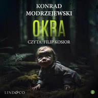 Audiobooki - kryminał, sensacja, thriller - Okra Konrad Modrzejewski - miniaturka - grafika 1