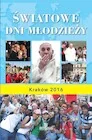 Światowe dni młodzieży Kraków 2016 - Religia i religioznawstwo - miniaturka - grafika 1