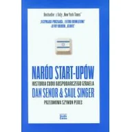 Historia świata - Studio Emka Naród start-upów Historia cudu gospodarczego Izraela - Senor Dan, Saul Singer - miniaturka - grafika 1