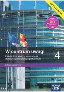 Nowa wiedza o społeczeństwie W centrum uwagi podręcznik 4 liceum i technikum zakres rozszerzony EDYCJA 2024 - Podręczniki dla liceum - miniaturka - grafika 1