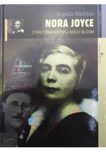 Nora Joyce Żywot prawdziwej Molly Bloom Używana - Biografie i autobiografie - miniaturka - grafika 2