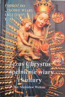 Religia i religioznawstwo - Jezus Chrystus spełnienie wiary i kultury - miniaturka - grafika 1