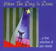 Składanki muzyczne - Skip Records GMBH When the Day is Done a fine selection of jazz moods - miniaturka - grafika 1