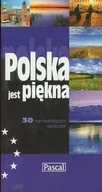 Przewodniki - Polska jest piękna 30 najmodniejszych wycieczek - miniaturka - grafika 1